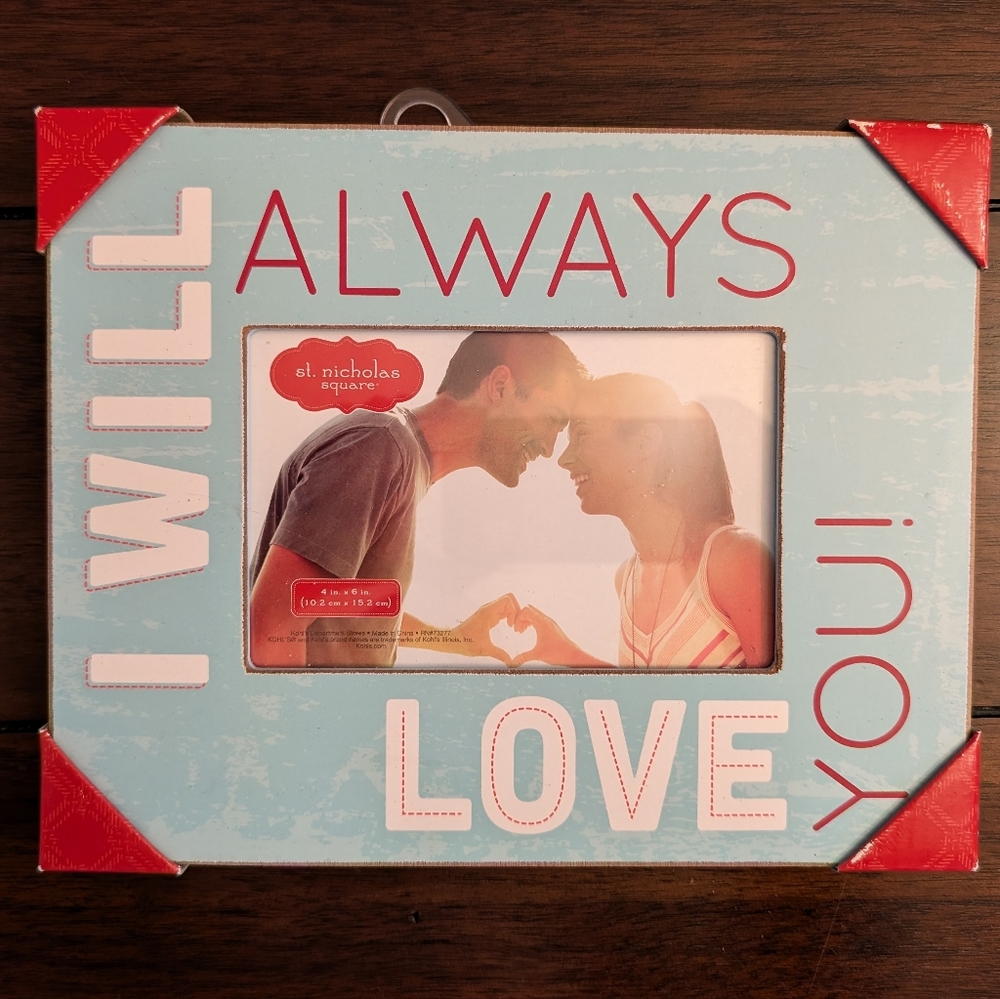 NIB St. Nicholas Square "I Will Always Love You" Picture Frame